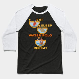 Eat Sleep Water Polo Repeat Baseball T-Shirt